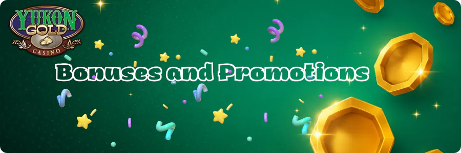 Bonuses and Promotions Yukon Gold