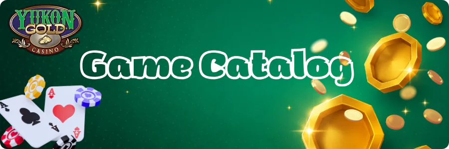 Game Catalog Yukon Gold