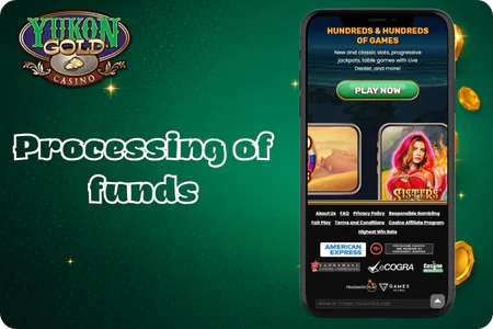 Processing of funds Yukon Gold